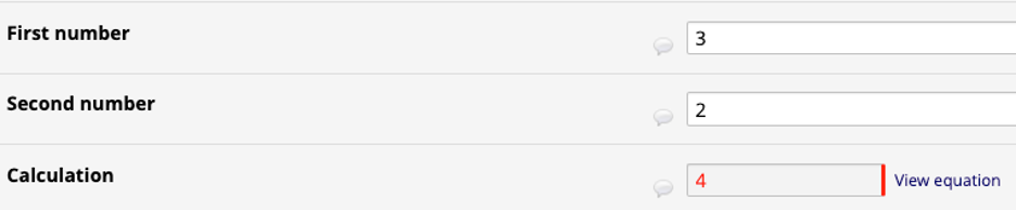 The data entry view of the calculated field. The first number
is 3, the second number is 2, and the result from the calculation is 4.