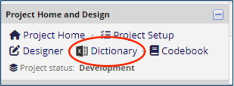 dictionary hyperlink circled by red circle in the
project home and design section