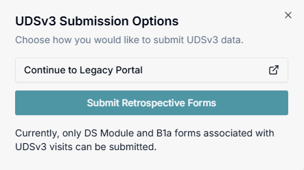 Alt text: UDSv3 Submission Options pop-up with “Submit Retrospective Forms” option.