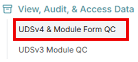 Alt text: Sidebar navigation to UDSv4 &amp; Module Form QC.