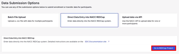 Alt text: Direct Data Entry into NACC REDCap option with “Go to REDCap Project” button.