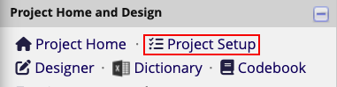 Project Home and Design section of left-hand navigation bar with a red box around the &#39;Project Setup&#39; option.
