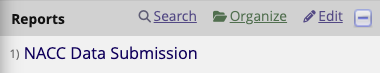 Alt txt: Reports section of left-hand navigation bar with custom
report &#39;NACC Data Submission&#39; listed.
